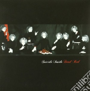 Suicide Inside - Dead Red cd musicale di Inside Suicide