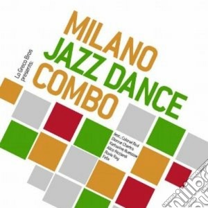 Milano Jazz Dance Combo - Milano Jazz Dance Combo cd musicale di MILANO JAZZ DANCE CO