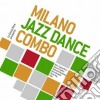 Milano Jazz Dance Combo - Milano Jazz Dance Combo cd