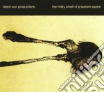 Black Sun Production - Milky Smell Of Phantom Sperm, The cd