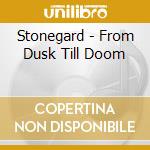 Stonegard - From Dusk Till Doom cd musicale di STONEGARD