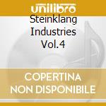 Steinklang Industries Vol.4 cd