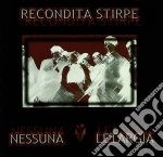 Recondita Stirpe - Nessuna Letargia cd