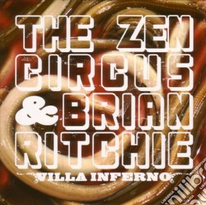 Zen Circus / Ritchie - Villa Inferno cd musicale di ZEN CIRCUS & BRIAN RITCHIE