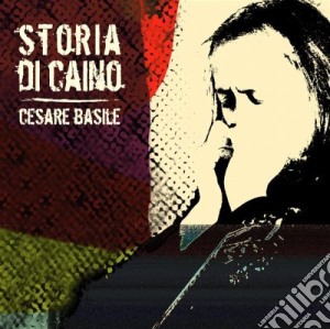 Cesare Basile - Storia Di Caino cd musicale di Cesare Basile