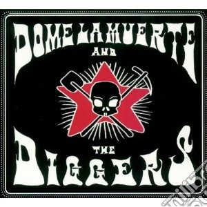 Dome La Muerte And The Diggers - Dome La Muerte And The Diggers cd musicale di DOME LA MUERTE & THE