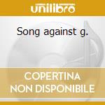Song against g. cd musicale di The Pink rays