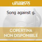 Song against g. cd