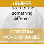 Listen to the something different cd