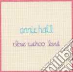 Annie Hall - Cloud Cukoo Land