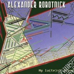 My La(te)st Album cd musicale di ROBOTNICK ALEXANDER