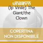 (lp Vinile) The Giant/the Clown cd