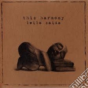 This Harmony - Leila Saida cd musicale di Harmony This