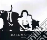 Meizter, K. - Dark Matters cd