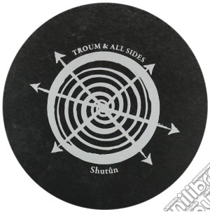 Troum & All Sides - Shutun cd musicale di TROUM & ALL SIDES