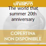 The world that summer 20th anniversary cd