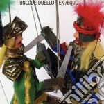 Uncode Duello - Ex Aequo