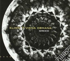 Klinik 7 Vidna Obman - Greed cd musicale di KLINIK 7 VIDNA OBMAN