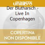 Der Blutharsch - Live In Copenhagen cd