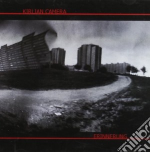 Kirlian Camera - Erinnerung 2006 cd musicale di Camera Kirlian
