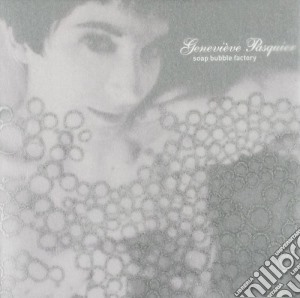 Genevieve Pasquier - Soap Bubble Factory cd musicale di Genevieve Pasquier