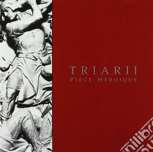 Triarii - Piece Heroique cd musicale di TRIARII