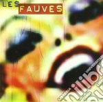 Les Fauves - Our Dildo Can Change Your Life