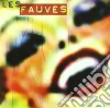 Les Fauves - Our Dildo Can Change Your Life cd