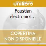 Faustian electronics... cd
