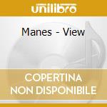 Manes - View cd