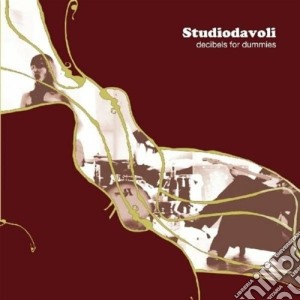 Studiodavoli - Decibels For Dummies cd musicale di STUDIODAVOLI