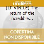 (LP VINILE) The return of the incredible three cd