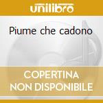 Piume che cadono cd