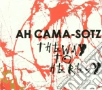 Ah Cama-sotz - The Way To Heresy cd