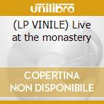(LP VINILE) Live at the monastery cd