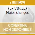 (LP VINILE) Major changes cd