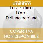 Lo Zecchino D'oro Dell'underground cd