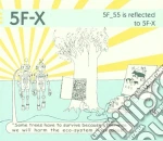 5f-x - 5f_55 Is Reflected To 5f-x cd
