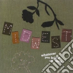 Midwest - Whatever You Bring We Sing cd