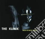 Klinik - Face To Face/fever cd