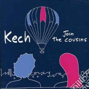 Kech - Join The Cousin cd musicale di KECH