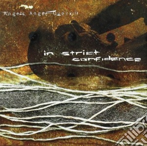 In Strict Confidence - Angels-anger-overkill cd musicale di IN STRICT CONFIDENCE