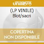 (LP VINILE) Blot/sacri cd