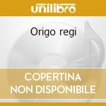 Origo regi cd