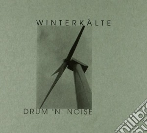 Winterkalte - Drum'n'noi cd musicale di WINTERKALTE