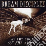 Dream Disciples - At The Edge Of The Abyss cd