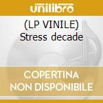 (LP VINILE) Stress decade cd