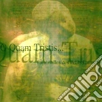 O Quam Tristis - Funerailles Des Petits Enfants cd