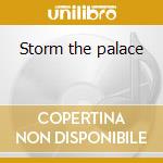 Storm the palace cd musicale