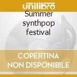 Summer synthpop festival cd musicale